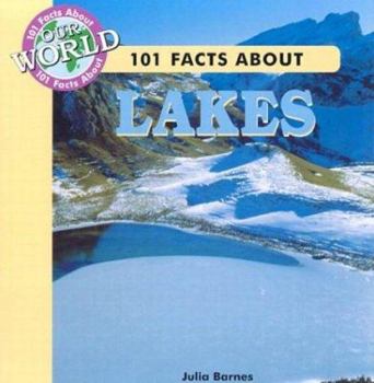 Library Binding 101 Facts about Lakes Book
