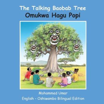 The Talking Baobab Tree: English-Oshiwambo Bilingual Edition (Ndonga Edition)