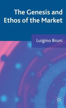 Hardcover The Genesis and Ethos of the Market Book