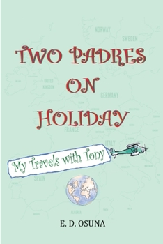 Paperback Two Padres on Holiday: My Travels with Tony Book