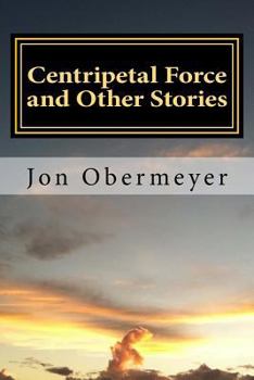 Paperback Centripetal Force and Other Stories Book