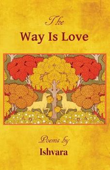 Paperback The Way Is Love Book