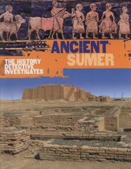 Hardcover History Detective Investigates: Ancient Sumer Book