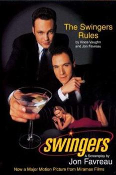 Paperback Swingers: A Screenplay and the Swinger's Rules Book
