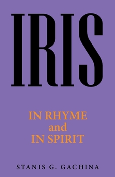 Paperback Iris: In Rhyme and in Spirit Book