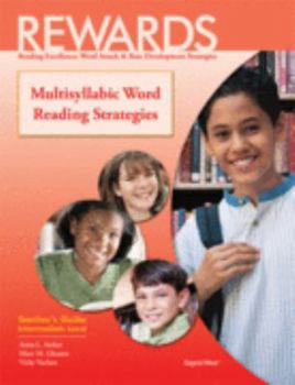 Paperback REWARDS; Multisyllabic Word Reading Strategies; Teacher's Guide; Intermediate Level (Reading Excellence: Word Attack & Rate Development Strategies) Book