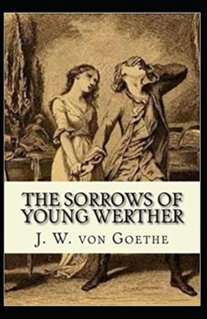 Paperback The Sorrows of Young Werther Illustrated Book