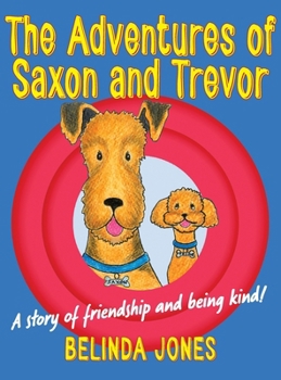 Hardcover The Adventures of Saxon and Trevor Book