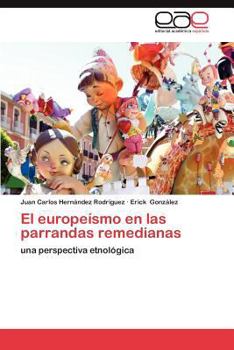 Paperback El Europeismo En Las Parrandas Remedianas [Spanish] Book