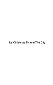 Paperback It's Christmas Time In The City Book