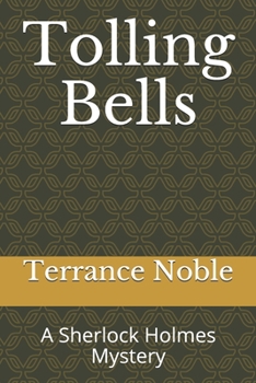 Paperback Tolling Bells: A Sherlock Holmes Mystery Book