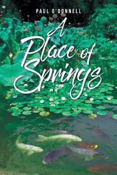 Paperback A Place of Springs Book