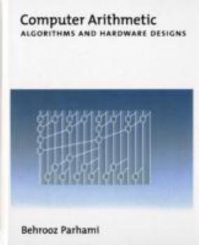 Hardcover Computer Arithmetic: Algorithms and Hardware Designs Book