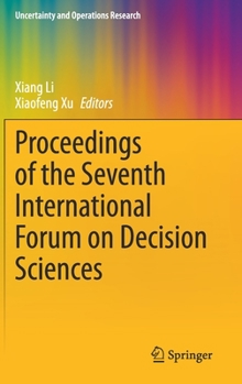 Hardcover Proceedings of the Seventh International Forum on Decision Sciences Book