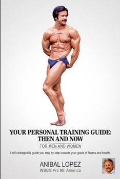 Paperback your personal training guide: then and now Book