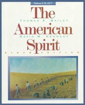 Paperback The American Spirit, Volume 1: To 1877 Book