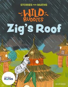 Paperback Stories for Maths: EYFS: Zig's Roof (How many now?) Book
