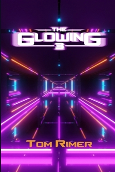 Paperback The Glowing: 3 Book