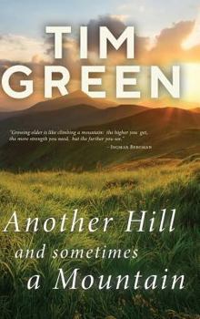 Hardcover Another Hill And Sometimes A Mountain Book
