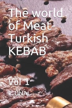 Paperback The world of Meat-Turkish KEBAB: Vol 1 Book