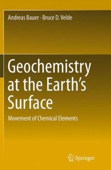 Paperback Geochemistry at the Earth's Surface: Movement of Chemical Elements Book