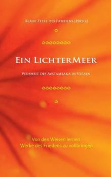 Paperback Ein Lichtermeer: Weisheit des Avatamsaka in Versen. Von den Weisen lernen, Werke des Friedens zu vollbringen [German] Book