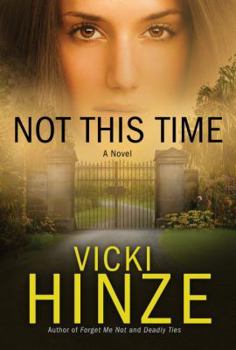 Not This Time - Book #3 of the Crossroads Crisis Center