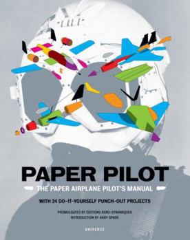 Paperback Paper Pilot: The Paper Airplane Pilot's Manual Book