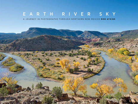 Hardcover Earth River Sky: A Journey in Photographs Book