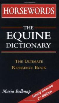 Paperback Horsewords: The Equine Dictionary: The Ultimate Reference Book