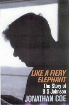 Hardcover Like a Fiery Elephant : The Story of B.S.Johnson Book