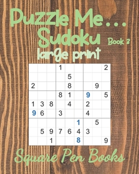 Puzzle Me... Sudoku Large Print Book 3
