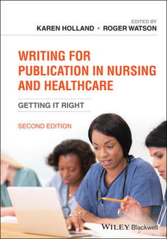 Paperback Writing for Publication in Nursing and Healthcare: Getting It Right Book
