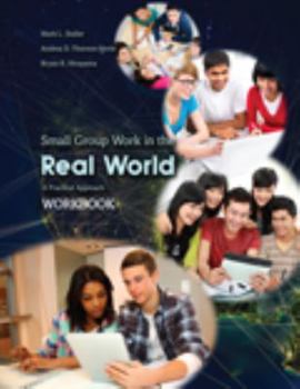 Paperback Small Group Communication in the Real World Student Workbook Book