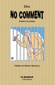 Paperback No Comment: Dessins de presse [French] Book