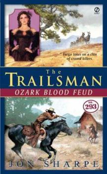 Ozark Blood Feud - Book #293 of the Trailsman