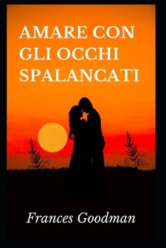 Paperback Amare con gli occhi spalancati [Italian] Book