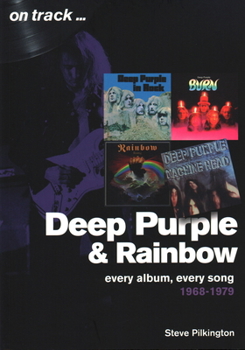 Paperback Deep Purple and Rainbow 1968-79: Every Album, Every Song Book