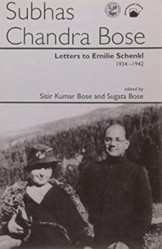 Paperback Subhas Chandra Bose: Letters to Emile Schenkl Book