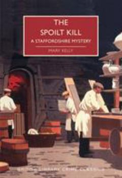 The Spoilt Kill - Book #1 of the Hedley Nicholson