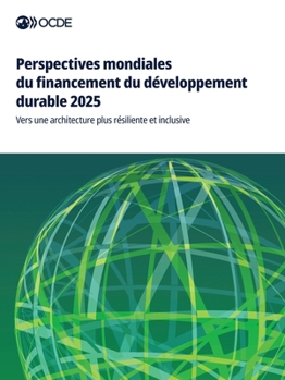 Paperback Perspectives mondiales du financement du développement durable 2025 [French] Book