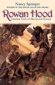 Rowan Hood: Outlaw Girl of Sherwood Forest - Book #1 of the Rowan Hood