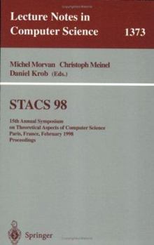 Paperback Stacs 98: 15th Annual Symposium on Theoretical Aspects of Computer Science, Paris, France, February 25-27, 1998, Proceedings Book