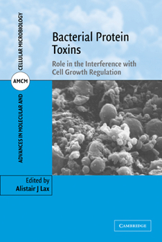 Paperback Bacterial Protein Toxins: Role in the Interference with Cell Growth Regulation Book