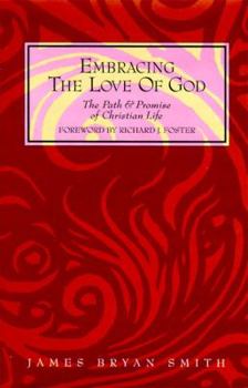 Hardcover Embracing the Love of God: Path and Promise of Christian Life, the Book