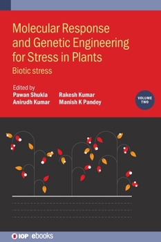 Hardcover Molecular Response and Genetic Engineering for Stress in Plants: Biotic Stress Book