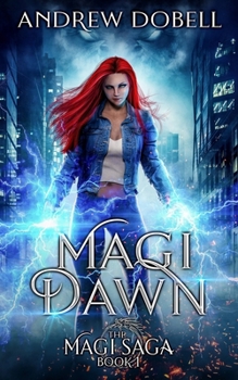 Paperback Magi Dawn: An Epic Urban Fantasy Adventure Book