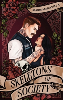 Skeletons of Society - Book #1 of the Toxic Paradise