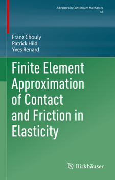 Hardcover Finite Element Approximation of Contact and Friction in Elasticity Book