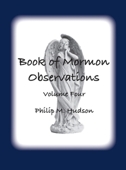 Hardcover Book of Mormon Observations: Volume Four Book